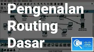Cisco 03 | Belajar Routing Dasar | CISCO Router | CISCO Packet Tracer | Belajar Jaringan Komputer