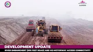 Progress on the Move: River Embankment (300 Ft Road) & M2 Motorway Connectivity Development