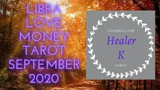 Libra ♎️ September 2020 Money Love Tarot Forecast | Healer K