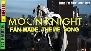 Moon Knight Fan Made Theme Song (Clerics of Ohm)
