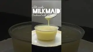 Let's make homemade milkmaid condensed milk 🥛. #ytexplore #ytfyp