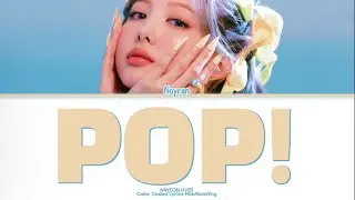 Nayeon (나연) &ldquo;POP!&rdquo; Color Coded Lyrics Han/Rom/Eng