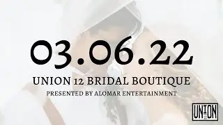 The Union 12 2022 Bridal Boutique