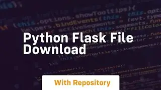 python flask file download