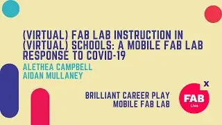 (Virtual) Fab Lab Instruction in (Virtual) Schools: A Mobile Fab Lab Response to COVID-19
