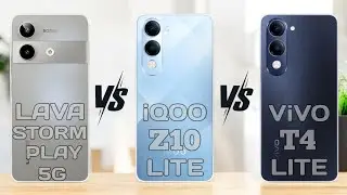 Lava Storm Play 5G vs  iQOO Z10 Lite 5G vs Vivo T4 Lite 5G Which is the best for Phone under 10000?