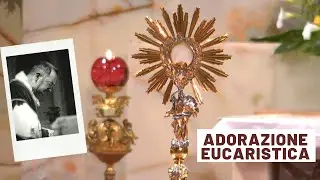Adorazione Eucaristica 29 Gennaio 2026 ( Fr Italo Santagostino)