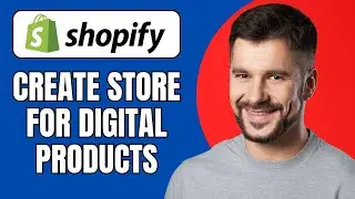Как создать магазин Shopify для цифровых товаров (простое руководство 2025 года)