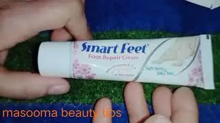 smart feet foot reapir cream review|Masooma beauty tips|smart feet cream give soft heels&silky feet