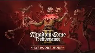 Kingdom Come Deliverance: II - Hardcore Henry Pt. 5 ][ Brushes with Death ][ #KCD2 ][