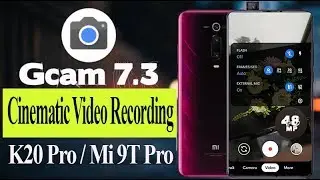 📸 Google Camera 7.3 |  Xiaomi Redmi K20 Pro | Mi 9T pro  |  Snapdragon 855 devices  | Killer🔥🔥🔥