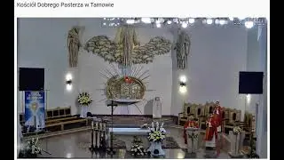Msza św z kościoła pw CHRYSTUSA DOBREGO PASTERZA w TARNOWIE 29 06 2023 07 00