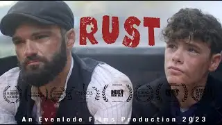 RUST &ndash; Award-winning British Short Film | Evenlode Films (2023)