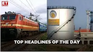 BPCL privatization remains unlikely; Railway sector is to see a revamp soon