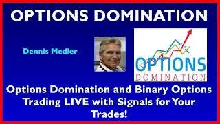 Options Domination and Binary Options Trading LIVE with Signals for Your Trades!