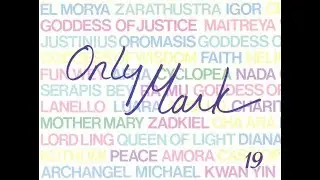 &laquo;Only Mark &ndash; 19&raquo; (287-289) (Archangel Zadkiel, Jesus Christ, God Harmony)
