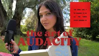 the art of audacity || being ready isn't a feeling it's a decision