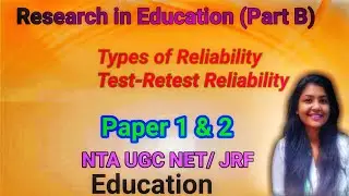 Types of Reliability | Test Retest Reliability Method | UGC NET /JRF | Paper 1 | Education