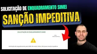 Solicitação de Enquadramento pelo SIMEI não Aceita: Motivo: MEI POSSUI SANÇÃO IMPEDITIVA - Entenda