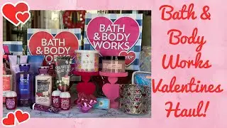 Valentines Bath & Body Works Haul|Spring 2020