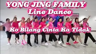 Ko Bilang Cinta Ka Tidak//Line Dance//Demo YONG JING FAMILY