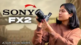 SONY Sent Me Their Newly Launched Camera | FX2 Cinema Line