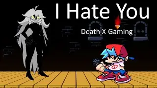 Friday Night Funkin' - I Hate You But It's Trollge GF And BF (My Cover) FN F MODS
