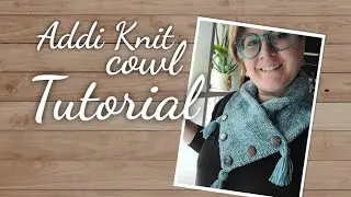 Addi knitting machine cowl tutorial