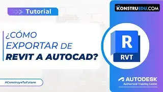 &iquest;C&oacute;mo exportar de Revit a Autocad? | Tutorial paso a paso