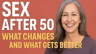 Секс после 50: что действительно меняется | И что становится лучше | Мнения экспертов и реальные ...