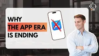 Why the App Era is Ending