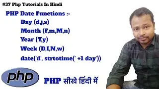 #37 PHP  Date Function Tutorial in Hindi | Date Function: Handling Dates in Php | Date Of After Days