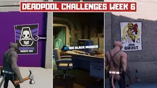 All Deadpool Week 6 Challenges Guide! Big Black Marker & Deface Recruitment Posters! - Fortnite