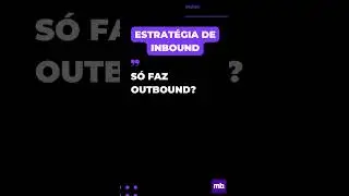 Inbound e Outbound