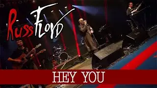 Russ Floyd - Hey You (LIVE)