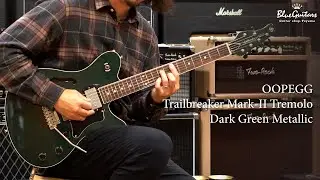 Blue Guitars - OOPEGG / Supreme Collection Trailbreaker Mark-II Tremolo - Dark Green Metallic