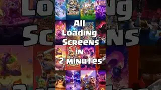 All Loading Screens In 2 Minutes #supercell #clashroyale