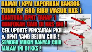 BARU SAJA ! BPNT KKS BNI TAHAP 1 DIKABARKAN CAIR ! BANYAK KPM LAPOR SALDO 600 RB MASUK KKS HARI INI