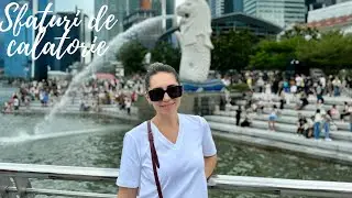 Sfaturi de calatorie SINGAPORE | TIPS AND TRICKS