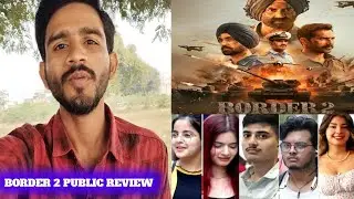 Border 2 movie review | Border 2 movie public review | border 2 movie reaction | #border2 #review 