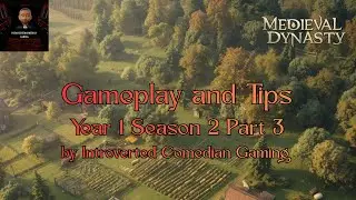 Medieval Dynasty | Gameplay and Tips | The Valley | Year 1 Season 2 Part 3 (Uncut)