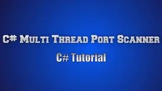 C# [Open Source] TCP PortScanner How to create your own