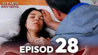 O Parte Din Mine | Episod 28 | Cu subtitrări în română | Kaderimin Yazildigi Gun