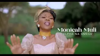 MONICAH MULI - ALPHA NA OMEGA(OFFICIAL VIDEO) skiza 6984070