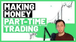 Trading Part Time | Forex Trading Part Time