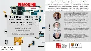 Expert Series August 2020 - The Growth of Digital Platforms, Ecosystems and Business Models