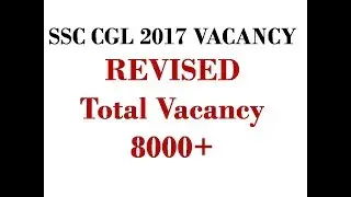 SSC CGL 2017   Zone wise VACANCY Revised 2017
