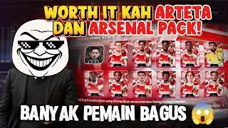 SIMAK VIDEO INI SEBELUM BELI PACK ARSENAL & ARTETA🔥BANYAK PEMAIN OP🔥PENGUASAAN BOLA + SERANGAN BALIK