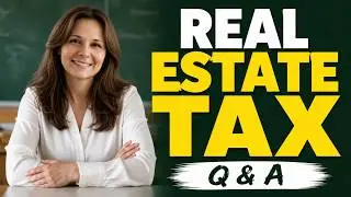 Real Estate Exam Must-Know Terms 2025: Real Estate Tax Simplified