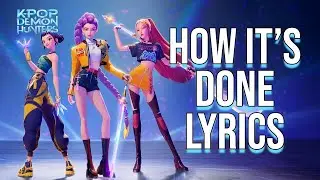 HUNTRIX &ndash; HOW IT&rsquo;S DONE (Official MV) | K-pop Demon Hunters